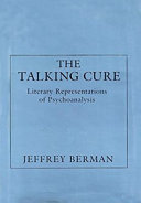 The talking cure : literary representations of psychoanalysis /