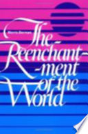 The reenchantment of the world / Morris Berman.