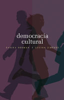 Democracia cultural : una conversacion a cuatro manos /