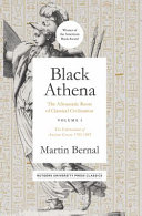 Black Athena : the Afroasiatic roots of classical civilization.