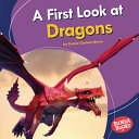 A first look at dragons /