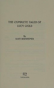 The Complete Tales of Lucy Gold.