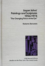 Jasper Johns' paintings and sculptures, 1954-1974 : "the changing focus of the eye" /