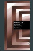 Social rage : emotion and cultural conflict /