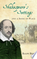 Shakespeare's settings and a sense of place / Ralph Berry.