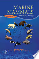 Marine mammals : evolutionary biology /