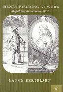 Henry Fielding at work : magistrate, businessman, writer /