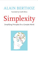 Simplexity : simplifying principles for a complex world /