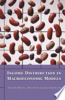 Income distribution in macroeconomic models / Giuseppe Bertola, Reto Foellmi, Josef Zweimuller.