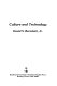 Culture and technology / David S. Bertolotti, Jr.