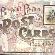 Philippine picture post cards, 1900-1920 / Jonathan Best.