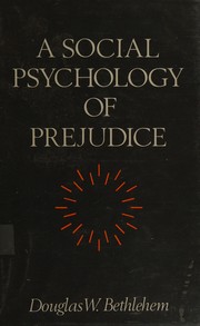 A social psychology of prejudice /