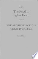 The road to Egdon Heath : the aesthetics of the great in nature / Richard Bevis.