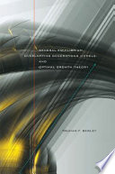 General equilibrium, overlapping generations models, and optimal growth theory /