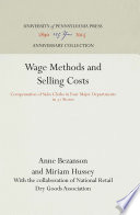 Wage Methods and Selling Costs : Compensation of Sales Clerks in Four Major Departments in 31 Stores /