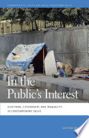 In the public's interest : evictions, citizenship, and inequality in contemporary Delhi / Gautam Bhan.