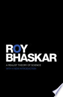 A realist theory of science / Roy Bhaskar.
