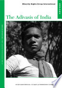 The Adivasis of India / Ratnaker Bhengra, C.R. Bijoy, and Shimreichon Luithui.