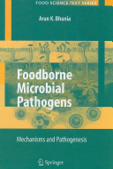 Foodborne microbial pathogens : mechanisms and pathogenesis /