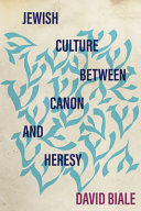 Jewish culture between Canon and Heresy /