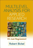 Multilevel analysis for applied research : it's just regression! /