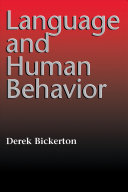 Language and human behavior / Derek Bickerton.