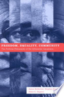 Freedom, equality, community : the political philosophy of six influential Canadians / James P. Bickerton, Stephen Brooks, Alain-G. Gagnon.