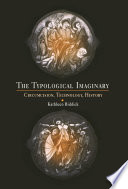 The typological imaginary : circumcision, technology, history / Kathleen Biddick.