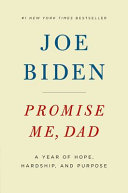 Promise me Dad : a year of hope, hardship, and purpose /