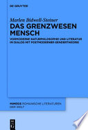 Das grenzwesen Mensch : vormoderne Naturphilosophie und Literatur im Dialog mit postmoderner Gendertheorie /