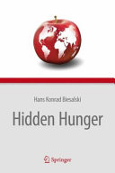 Hidden hunger / Hans Konrad Biesalski ; translated by Patrick O'Mealy.