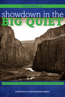 Showdown in the Big Quiet : land, myth, and government in the American West / John P. Bieter, Jr. ; foreword by Gordon Morris Bakken.