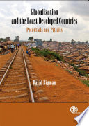 Globalization and the least developed countries potentials and pitfalls /