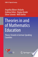 Theories in and of Mathematics Education Theory Strands in German Speaking Countries /