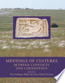 Meetings of cultures in the Black Sea Region : between conflict and coexistence / edited by Pia Guldager Bilde and Jane Hjarl Petersen.