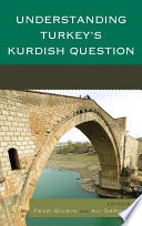 Understanding Turkey's Kurdish question /