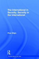 The international in security, security in the international /