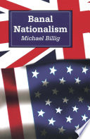 Banal nationalism / Michael Billig.