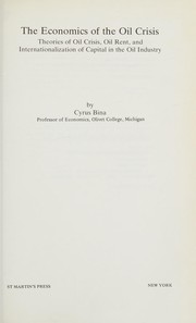 The economics of the oil crisis : theories of oil crisis, oil rent, and internationalization of capital in the oil industry /