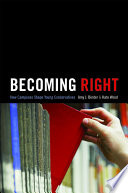 Becoming right : how campuses shape young conservatives / Amy J. Binder and Kate Wood.