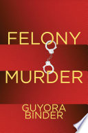 Felony murder /