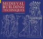 Medieval building techniques /