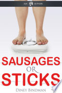 Sausages or sticks / by Diney Bindman.