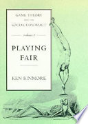 Game theory and the social contract / Ken Binmore.