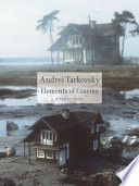 Andrei Tarkovsky : elements of cinema / Robert Bird.