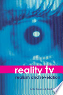 Reality TV : realism and revelation / Anita Biressi and Heather Nunn.