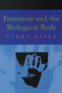 Feminism and the biological body / Lynda Birke.