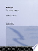 Hadrian : the restless emperor / Anthony R. Birley.