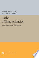 Paths of Emancipation : Jews, States, and Citizenship.