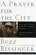 A prayer for the city / Buzz Bissinger ; photographs by Robert Clark.